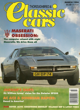 THOROUGHBRED & CLASSIC CARS 1994 MAR - MASERATI Spcl, RAPIER, ACE-BRISTOL, IMP